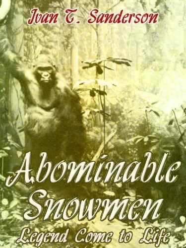 Abominable Snowmen, Legend Come to Life