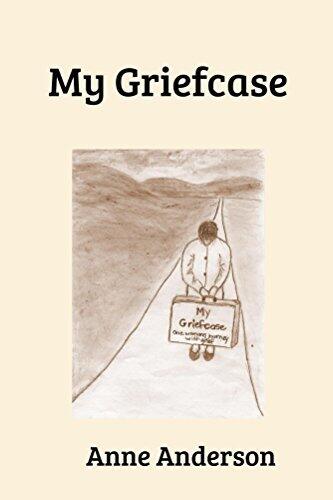 My Griefcase: One Woman's Journey with Grief