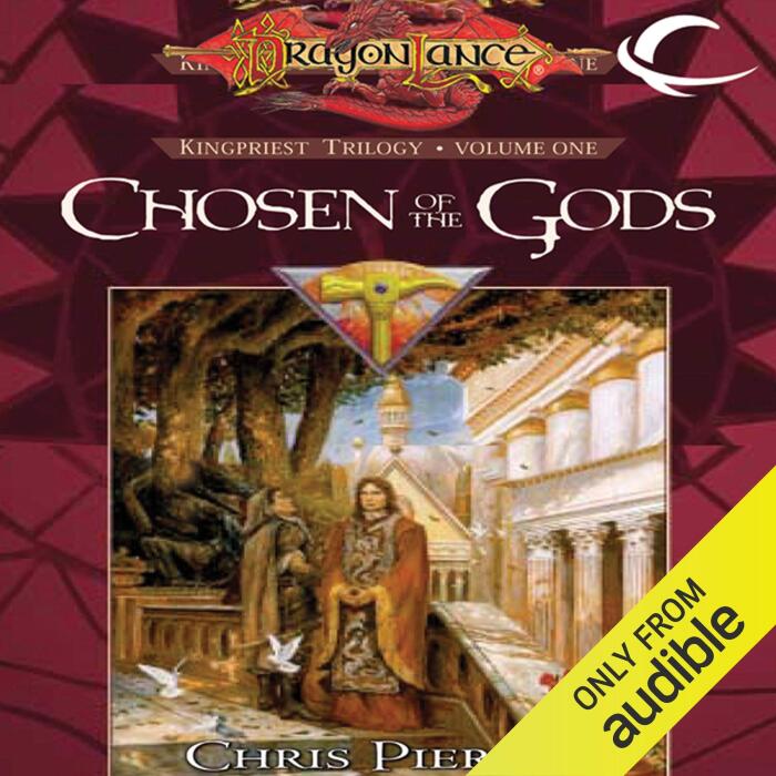Chosen of the Gods: Dragonlance: The Kingpriest Trilogy, Book 1