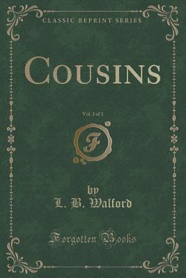 Cousins, Vol. 3 of 3