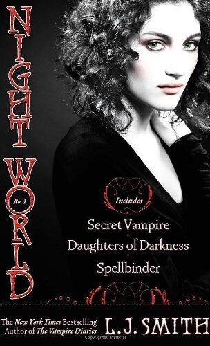 Night World No. 1: Secret Vampire; Daughters of Darkness; Spellbinder by L.J. Smith