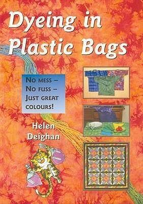 Dyeing in Plastic Bags