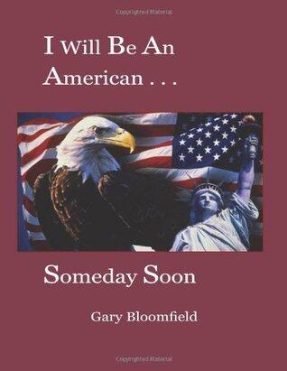 I Will Be An American . . . Someday Soon: The Questions & Answers to the Citizenship Test.