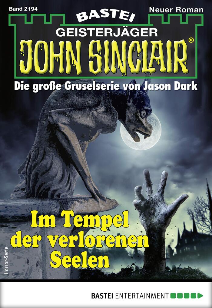 John Sinclair 2194: Im Tempel der verlorenen Seelen