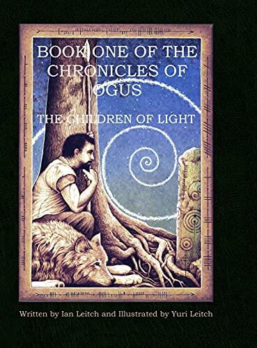 Book One of the Chronicles of Ogus: The Children of Light