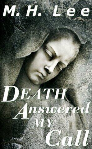 Death Answered My Call