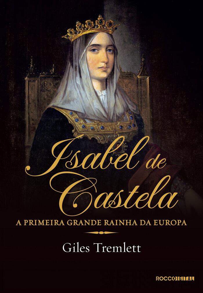 Isabel de Castela: A primeira grande rainha da Europa