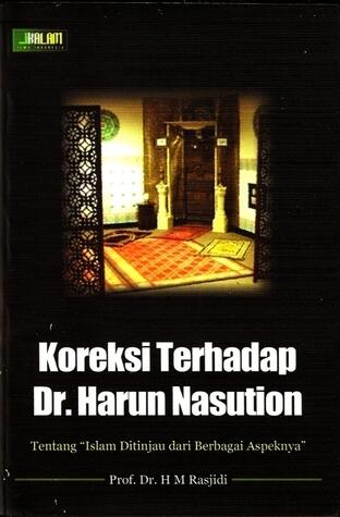 Koreksi Terhadap Dr. Harun Nasution: Tentang "Islam Ditinjau dari Berbagai Aspeknya"