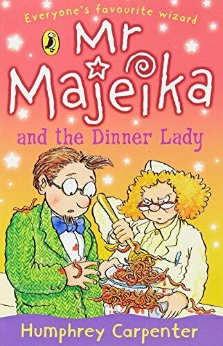 Mr Majeika and the Dinner Lady by Humphrey Carpenter (2-Aug-1990) Paperback