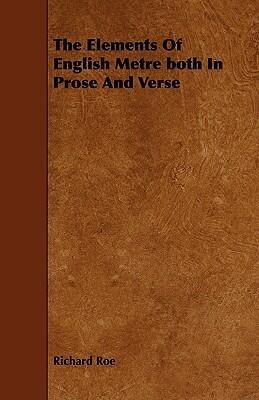 The Elements of English Metre Both in Prose and Verse