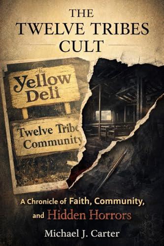 The Twelve Tribes Cult: A Chronicle of Faith, Community, and Hidden Horrors