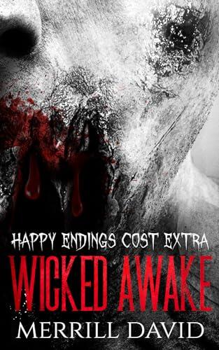 Wicked Awake: Happy Endings Cost Extra