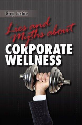 Lies & Myths About Corporate Wellness