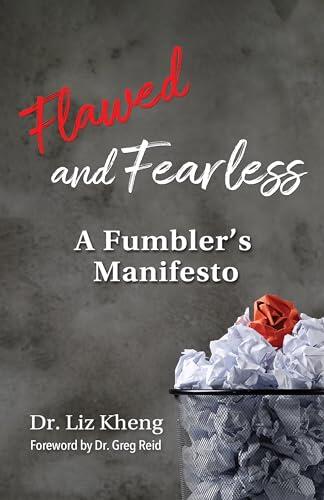 Flawed and Fearless: A Fumbler’s Manifesto