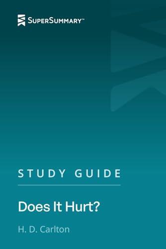 Study Guide: Does It Hurt?