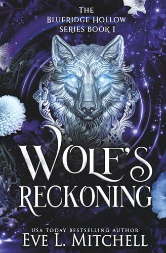 Wolf's Reckoning: The Blueridge Hollow Series