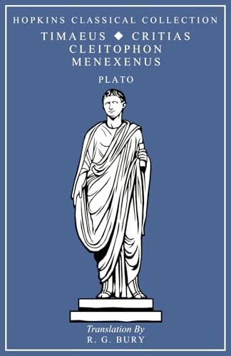 Plato Timaeus. Critias. Cleitophon. Menexenus: Greek and English Parallel Translation