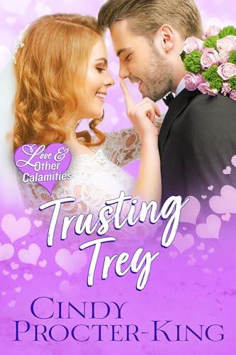 Trusting Trey: A Wedding Day Disasters RomCom