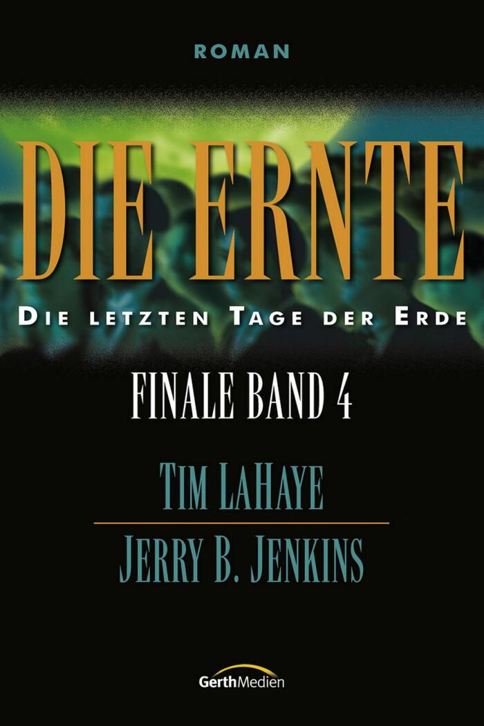 Die Ernte: Finale 4 (Die Letzten Tage der Erde)