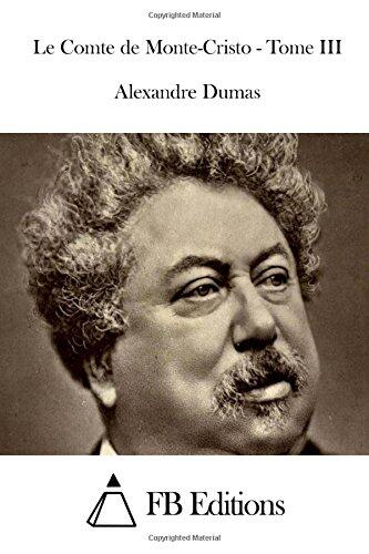 Le Comte de Monte-Cristo - Tome III