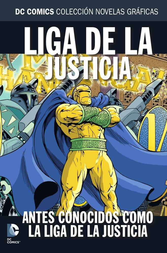 Liga de la Justicia: Antes Conocidos Como la Liga de la Justicia