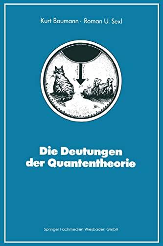 Die Deutungen der Quantentheorie