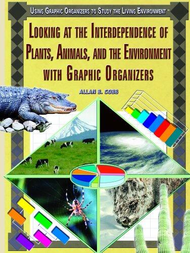 Looking at the Interdependence of Plants, Animals, and the Environment with Graphic Organizers