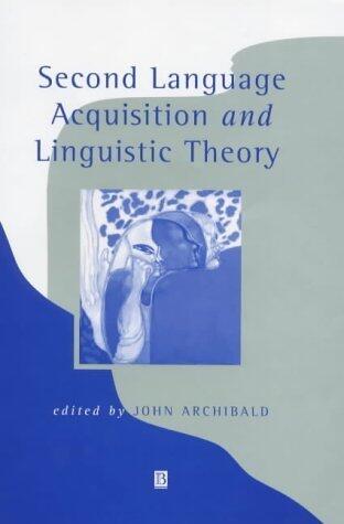 Second Language Acquistion and Linguistic Theory