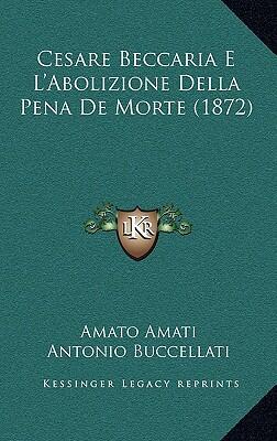 Cesare Beccaria E L'abolizione Della Pena Di Morte