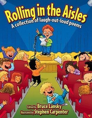 Rolling in the Aisles (Revision): A Collection of Laugh-Out-Loud Poems