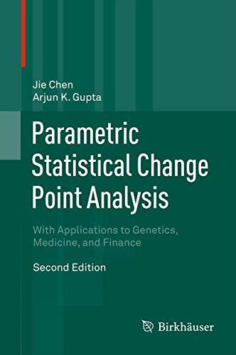 Parametric Statistical Change Point Analysis: With Applications to Genetics, Medicine, and Finance