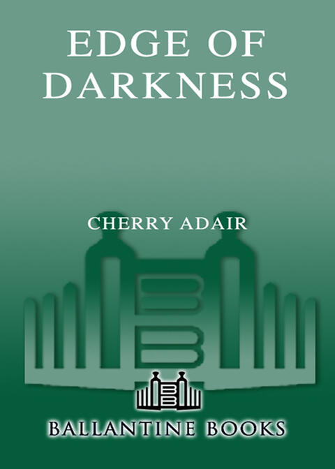Edge of Darkness: A Novel