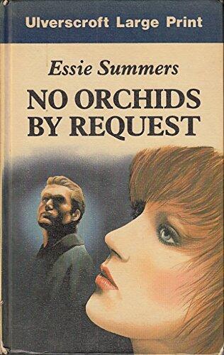 No Orchids By Request