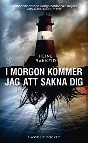 I Morgen Kommer Jag Att Sakna Dig