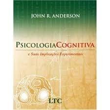 Psicologia Cognitiva e Suas Implicações Experimentais