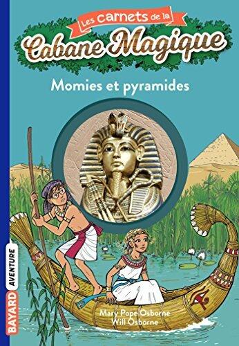 Les carnets de la cabane magique, Tome 03: Momies et pyramides