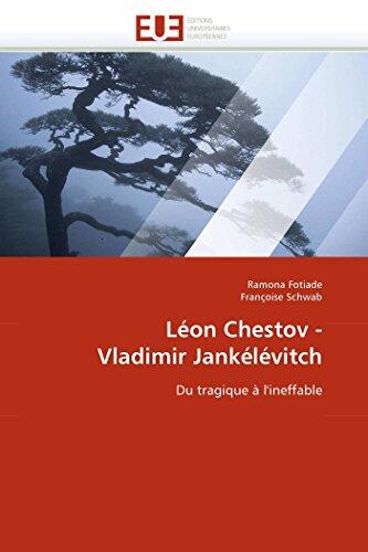 Léon Chestov - Vladimir Jankélévitch: Du tragique à l'ineffable (Omn.Univ.Europ.)