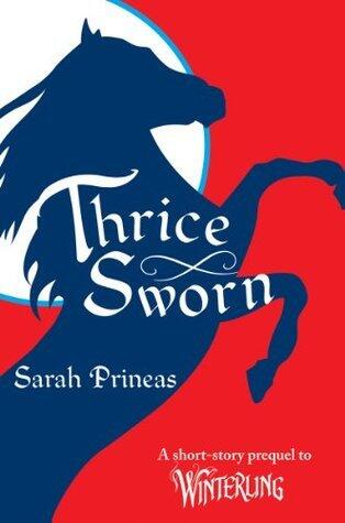 Thrice Sworn: A Short-Story Prequel to Winterling - A Puck's Shape-Shifting Fantasy Adventure for Kids