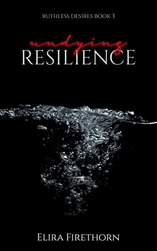 Undying Resilience