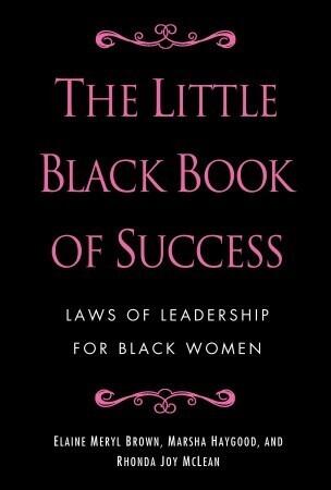 The Little Black Book of Success: Laws of Leadership for Black Women
