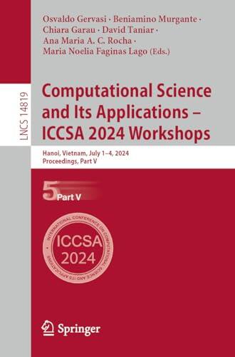Computational Science and Its Applications - ICCSA 2024 Workshops: Hanoi, Vietnam, July 1-4, 2024, Proceedings, Part V