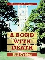 A Bond With Death: A Professor Sally Good Mystery