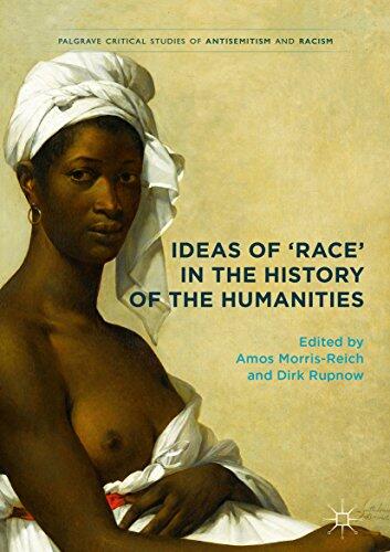 Ideas Of 'Race' In The History Of The Humanities