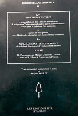 Des histoires orientales: Et principalement des Turks ou Turchikes et Schitiques ou Tartaresques et aultres qui en sont descendus, oeuvre pour la ... (Bibliotheca Ottomanica)