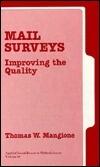 Mail Surveys: Improving the Quality