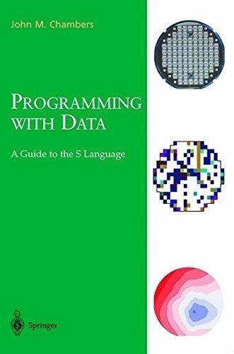 Programming with Data: A Guide to the S Language