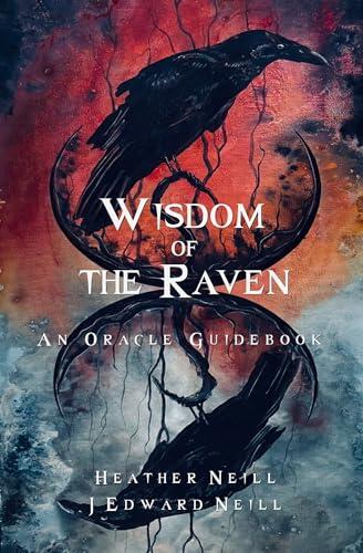 Wisdom of the Raven Oracle (A Guidebook)