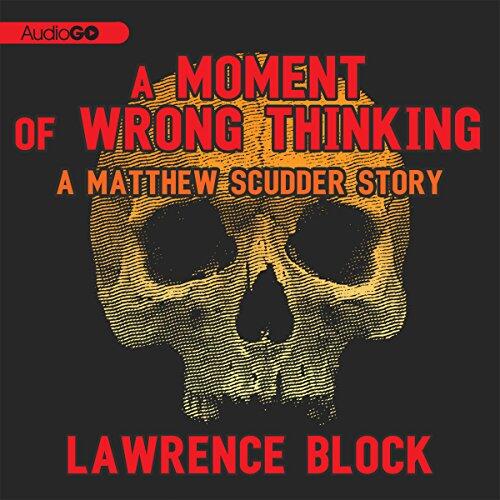 A Moment of Wrong Thinking