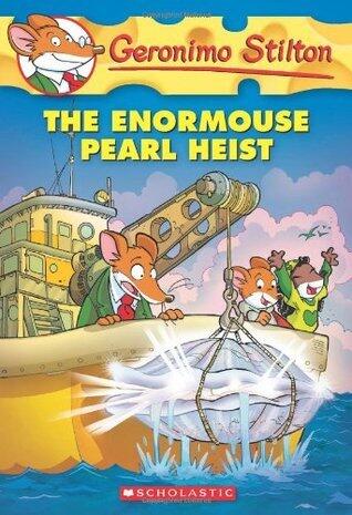 Geronimo Stilton #51: The Enormouse Pearl Heist