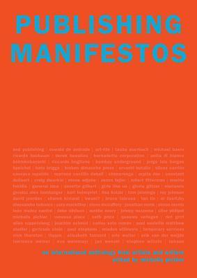 Publishing Manifestos: An International Anthology from Artists and Writers